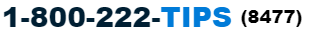 phone tip line: 1-800-222-TIPS (8477)